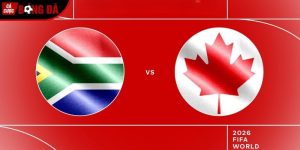 Soi kèo Nam Phi vs Canada, 2h ngày 29/6 – Giải World Cup 2026