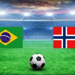 Soi kèo Brazil vs Na Uy